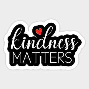 kindness matters Sticker